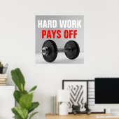harte Arbeit macht Bodybuilding aus Poster (Heimbüro)