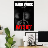 harte Arbeit macht Bodybuilding aus Poster (Heimbüro)