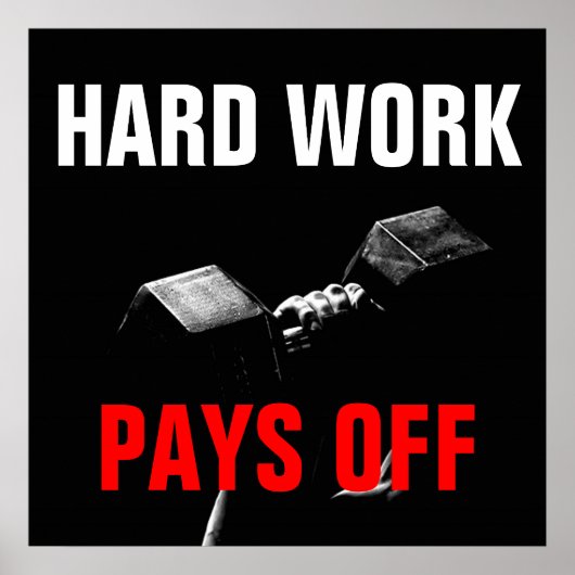 harte Arbeit macht Bodybuilding aus Poster (Vorne)