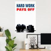 harte Arbeit macht Bodybuilding aus Poster (Heimbüro)