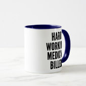 Harte Arbeit Medizin Biller Tasse (VorderseiteRechts)