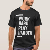 harte Arbeit - Motivierend Geschenk T-Shirt (Vorderseite)