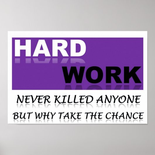 harte Arbeit Poster (Vorne)