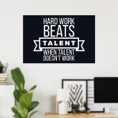Harte Arbeit schlägt Talent, wenn Talent nicht fun Poster (Heimbüro)