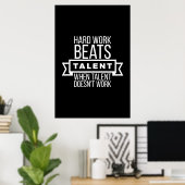 Harte Arbeit schlägt Talent, wenn Talent nicht fun Poster (Heimbüro)