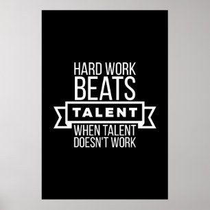 Harte Arbeit schlägt Talent, wenn Talent nicht fun Poster