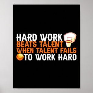 Harte Arbeit schlägt Talent, wenn Talent Versage,  Poster