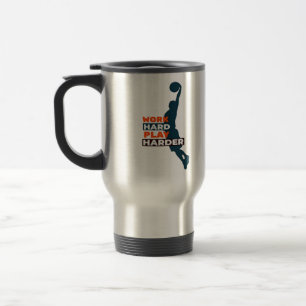 harte Arbeit, so harte Basketball-Spieler Classic Reisebecher