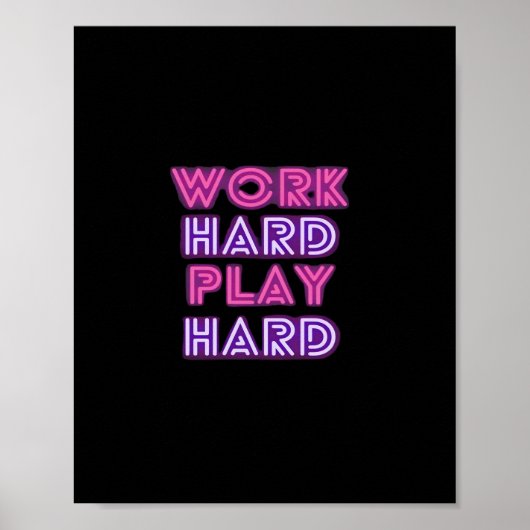 harte Arbeit, so harte Neon Classic Poster (Vorne)