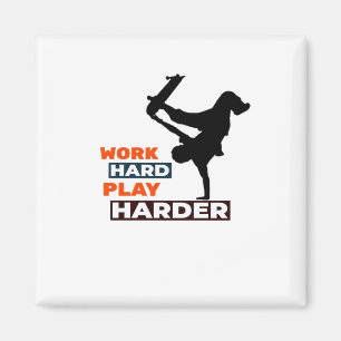 harte Arbeit, so harte Skateboarder Classic Magnet