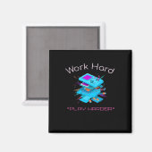 harte Arbeit - so hartes Zitat Magnet (Vorderseite/Rückseite)