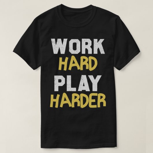 harte Arbeit T-Shirt (Design vorne)