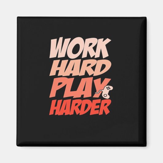 harte Arbeit - unerlässlich für den Arbeitstag Magnet (Vorne)