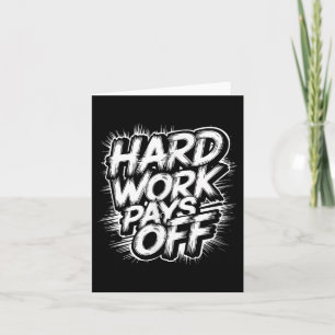 Harte Arbeit zahlt sich aus - Motivierend Angebot Karte