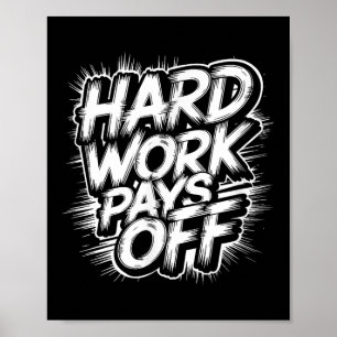 Harte Arbeit zahlt sich aus - Motivierend Angebot Poster