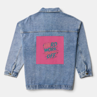 Harte Arbeit zahlt sich aus - Motivierend Denim Ja Jeansjacke