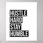 Harte Bleibe Humble Poster Print (Vorne)