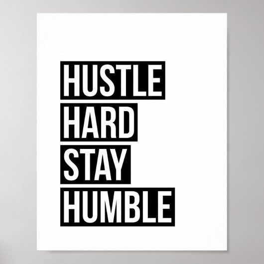 Harte Bleibe Humble Poster Print (Vorne)