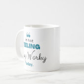 Harte Cup, ich bin heute nicht sehr fleißig Gefühl Kaffeetasse (Vorderseite Links)