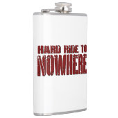 Harte Fahrt zur Nirgendwo-Flasche Flachmann (Rechts)