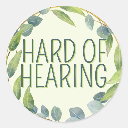 Harte Gehörwärts-Warnhinweise Grüne Blätter Runder Aufkleber (Vorderseite)
