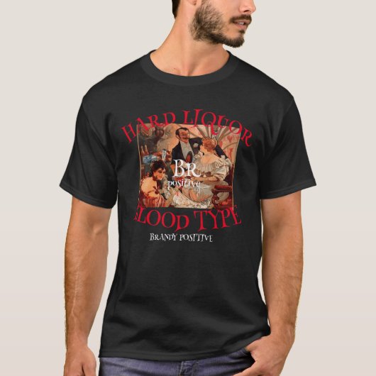 Harte Liquor Blut Typ Bou positive Bourbon T-Shirt (Vorderseite)