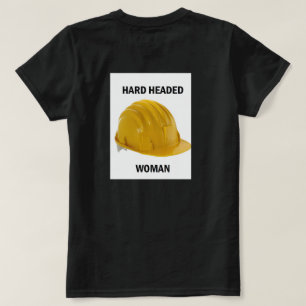 Harte vorangegangene Frau T-Shirt