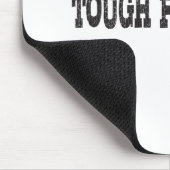 Harte Zeiten dauern nie an, aber harte Menschen tu Mousepad (Ecke)