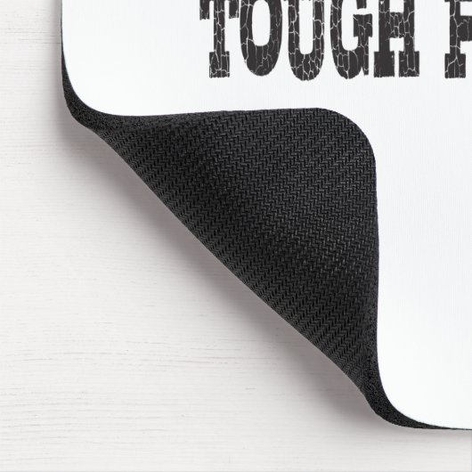 Harte Zeiten dauern nie an, aber harte Menschen tu Mousepad (Ecke)