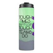 harte Zeiten halten nicht an, harte Teams tun es Thermosbecher (Vorderseite)