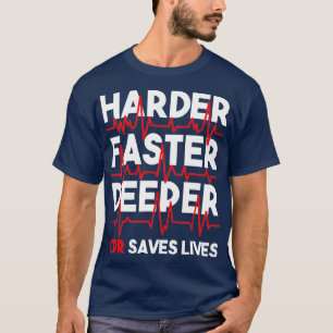 Harter schneller Deeper CPR Funny EMT EMS T-Shirt