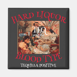 Hartes Alkohol-Blutgruppe TEQ positiv TEQUILLA Magnet
