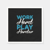 hartes Arbeiten - Tag der Arbeit Serviette (Vorderseite)