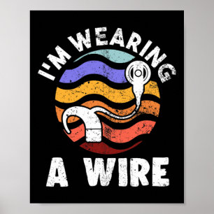 Hartes Hören Spaß ASL Hörbehinderung Ich bin Weari Poster