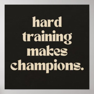 Hartes Training macht Champions. Poster