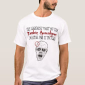 Härtestes Teil der Zombie-Apokalypse T-Shirt (Vorderseite)