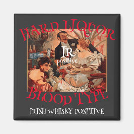 HARTLIQUOR Blut Typ IR positiver IRISH WHISKY Magnet