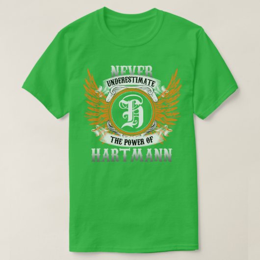 Hartmann Name Shirt nie unterschätzen Power (Design vorne)