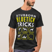 Hartnäckige Bluetick Tricks - Hundetraining T-Shirt (Vorderseite)