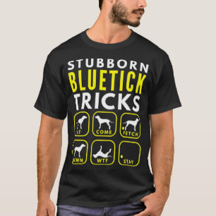 Hartnäckige Bluetick Tricks - Hundetraining T-Shirt