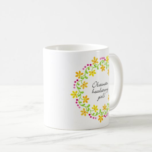 Hartnäckiger eigensinniger Mädchen Austen Stolz u. Kaffeetasse (VorderseiteRechts)