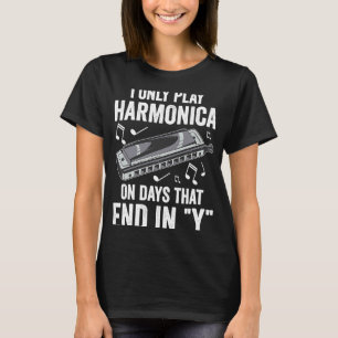 Harvplayer spielt nur Harmonica T-Shirt