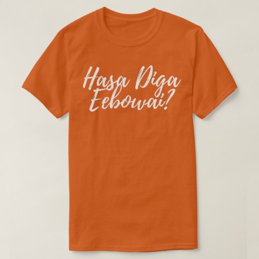 Hasa Diga Eobowai Buch Mormon inspiriert breitband T-Shirt (Design vorne)