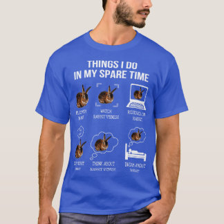 Hasen-Shirt Dinge, die ich in meiner Freizeit spie T-Shirt