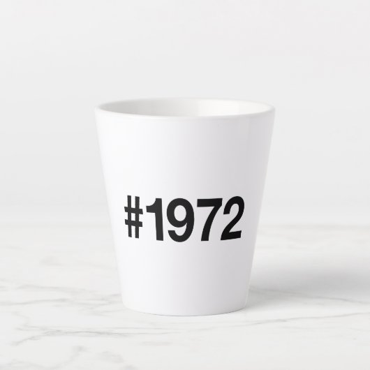 Hashtag 1972 53 Jahre Geburtstag Milchtasse (Vorderseite)