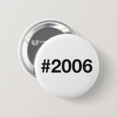 Hashtag 2006 19 Geburtstag Button (Vorne & Hinten)