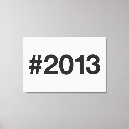Hashtag 2013 12 Geburtstag Leinwanddruck (Vorderseite)