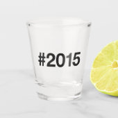 Hashtag 2015 10 Geburtstag Schnapsglas (Vorderseite)