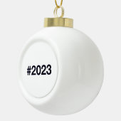 Hashtag 2023 keramik Kugel-Ornament (Rechts)