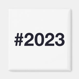 Hashtag 2023 magnet